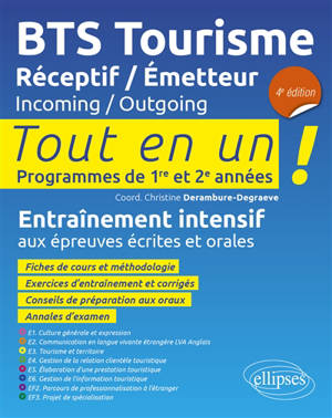 BTS tourisme réceptif-émetteur, incoming-outgoing : tout en un !, programmes de 1re et 2e années : entraînement intensif aux épreuves écrites et orales