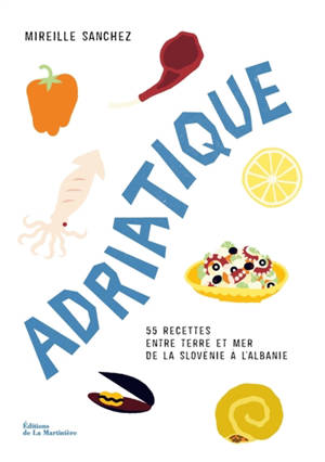 La cuisine de l'Adriatique