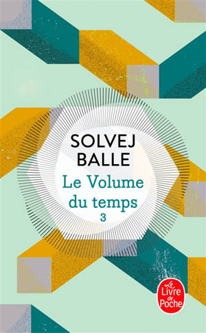 Le volume du temps. Vol. 3