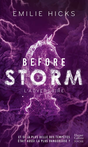 Before Storm. Vol. 3. L'adversaire