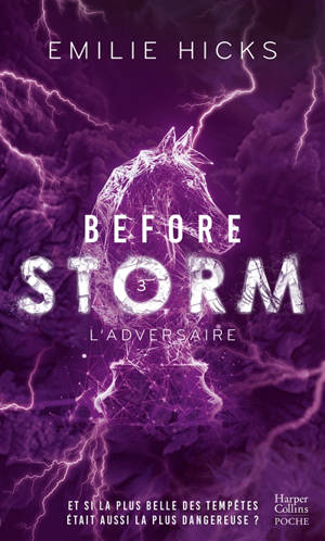 Before Storm. Vol. 3. L'adversaire