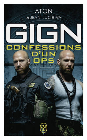 GIGN : confessions d'un ops