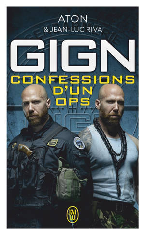 GIGN : confessions d'un ops