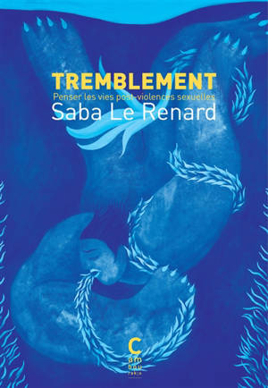 Tremblement : penser les vies post-violences sexuelles