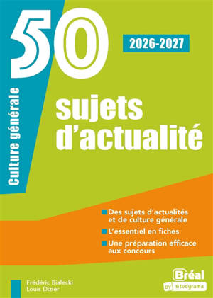 50 sujets d'actualité : culture générale : 2026-2027
