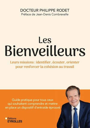 Les bienveilleurs : leurs missions : identifier, écouter, orienter pour renforcer la cohésion au travail