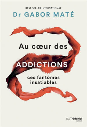 Au coeur des addictions