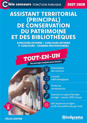 Assistant territorial (principal) de conservation du patrimoine et des bibliothèques : concours externe, concours interne, 3e concours, examen professionnel, tout-en-un, cat. B : 2027-2028