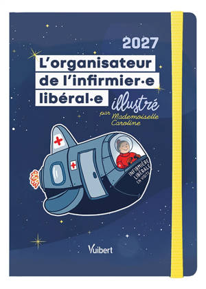L'organisateur de l'infirmier.e libéral.e : 2027
