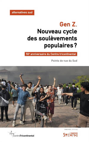 Alternatives Sud, n° 3 (2026). Gen Z : nouveau cycle de soulèvements populaires ?