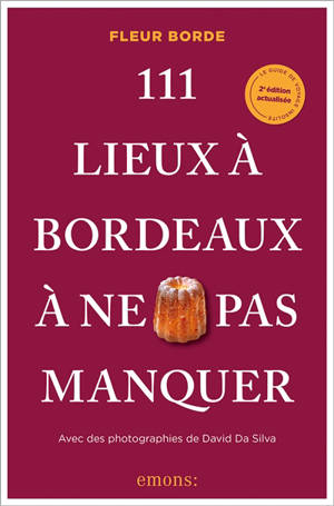111 lieux à Bordeaux à ne pas manquer