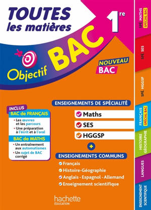 Toutes les matières 1re, enseignements de spécialité maths, SES, HGGSP : enseignements communs : nouveau bac