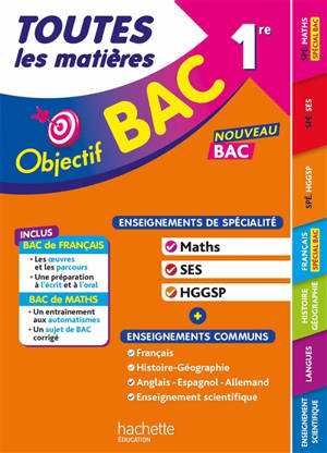 Toutes les matières 1re, enseignements de spécialité maths, SES, HGGSP : enseignements communs : nouveau bac