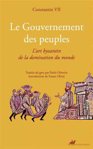 Le gouvernement des peuples : l'art byzantin de la domination du monde