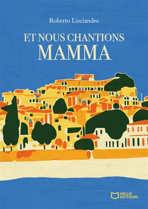 Et nous chantions Mamma