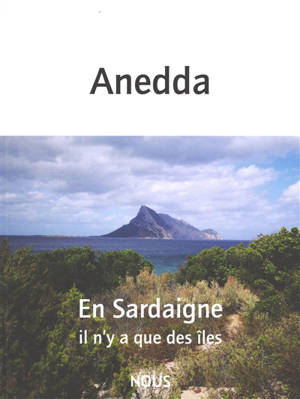 En Sardaigne il n'y a que des îles