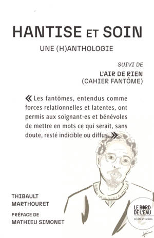 Hantise et soin : une (h)anthologie. L'air de rien (cahier fantôme)