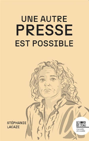 Une autre presse est possible