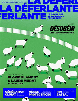 La Déferlante, n° 23. Désobéir : une légitime défense