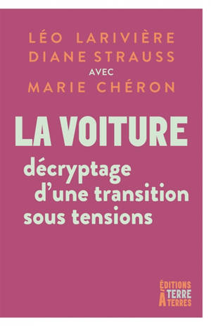La voiture : décryptage d'une transition sous tensions