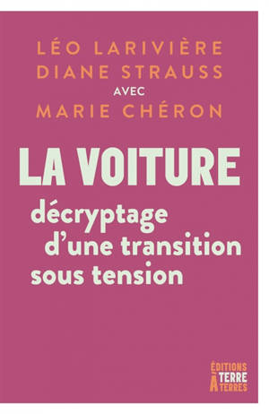 La voiture : décryptage d'une transition sous tension
