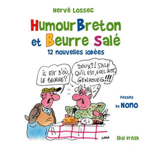 Humour breton et beurre salé : 12 nouvelles iodées