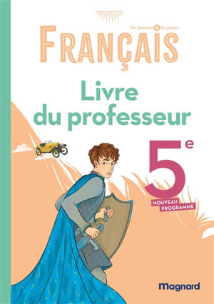 De plumes & de pages, français 5e : livre du professeur : nouveau programme