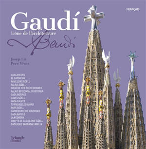 Gaudi : icône de l'architecture