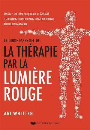 Le guide essentiel de la thérapie par lumière rouge