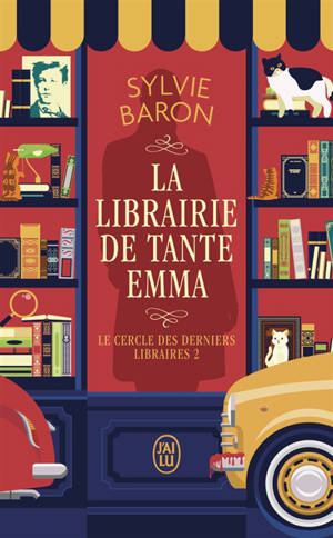 Le cercle des derniers libraires. Vol. 2. La librairie de tante Emma