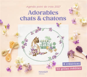 Agenda point de croix 2027 : adorables chats & chatons