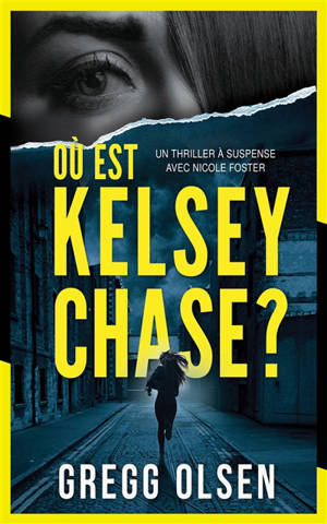 Où est Kelsey Chase ?