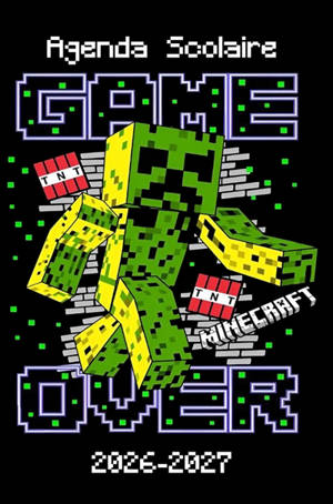 Minecraft Agenda Scolaire 2026-2027 : Construis ta réussite, bloc après bloc : Organisateur Scolaire pour Garçons et Filles -...