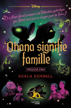 Ohana signifie famille : et si Nani devait prouver à la Fédération galactique que Stitch n'est pas un danger pour la Terre ?