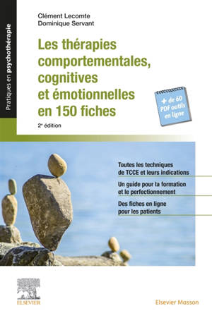 Les thérapies comportementales, cognitives et émotionnelles en 150 fiches