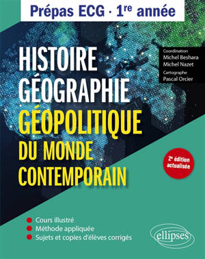 Histoire, géographie, géopolitique du monde contemporain : prépas ECG 1re année : nouveaux programmes