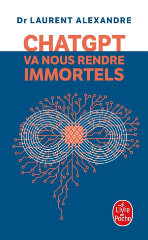 ChatGPT va nous rendre immortels