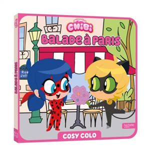Miraculous Chibi : Balade à Paris : Cosy colo