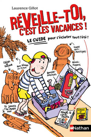 Réveille-toi, c'est les vacances !