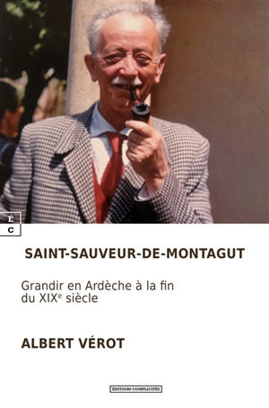 Saint-Sauveur-de-Montagut : grandir en Ardèche à la fin du XIXe siècle