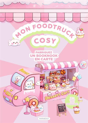 Mon foodtruck cosy : fabriquez un booknook en carte