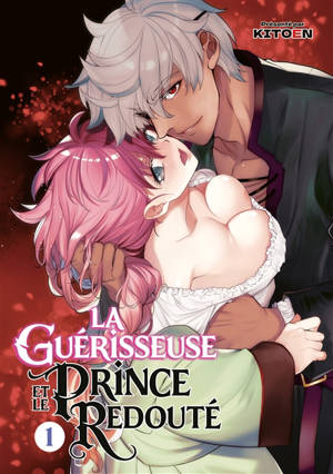 La guérisseuse et le prince redouté. Vol. 1