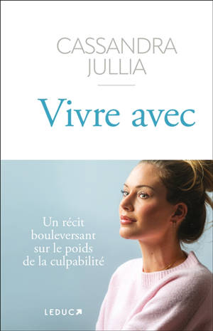Vivre avec : un récit bouleversant sur le poids de la culpabilité