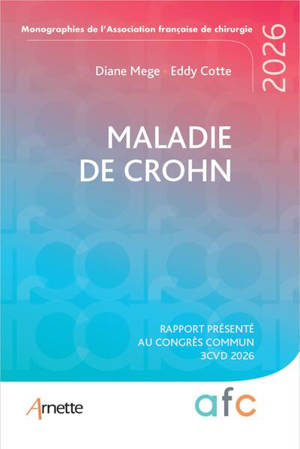 Maladie de Crohn : rapport présenté au congrès commun 3CVD 2026
