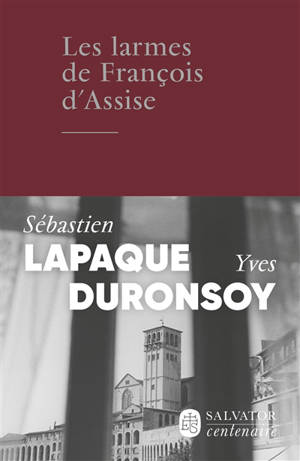 François d'Assise : les larmes dans les yeux