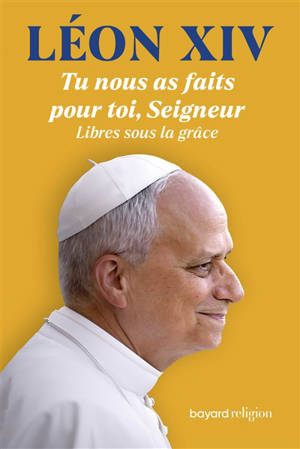 Tu nous as faits pour toi Seigneur
