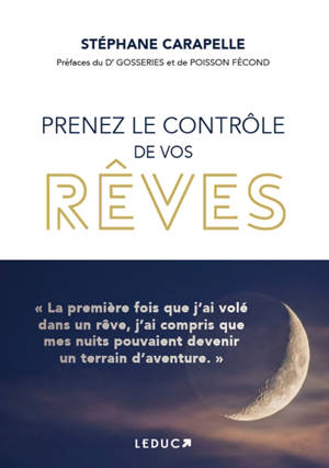 Prenez le contrôle de vos rêves