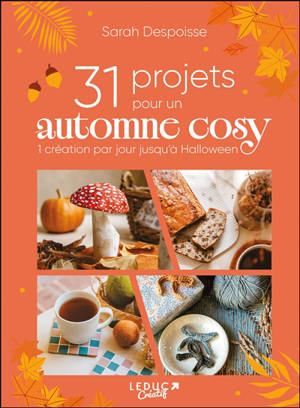 31 projets pour un automne cosy : 1 projet créatif par jour jusqu'à Halloween