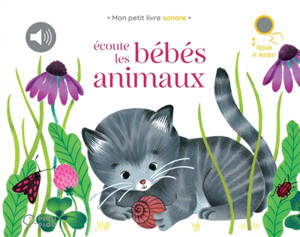 Ecoute les bébés animaux
