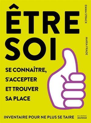 Etre soi : se connaître, s'accepter et trouver sa place